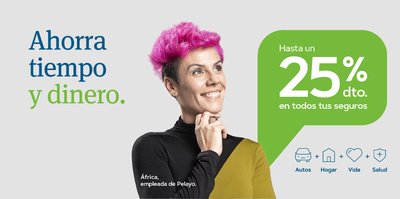 Junta tus seguros con Pelayo y ahorra tiempo y dinero